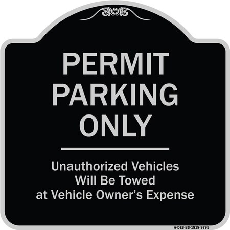 Signmission Designer Series-Permit Parking Only Unauthorized Vehicles, 18" x 18", BS-1818-9795 A-DES-BS-1818-9795